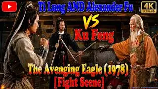 [Shion] - All Fights Scenes - Ti Lung AND Alexander Fu VS Ku Feng 😄👻🐲🇵🇹