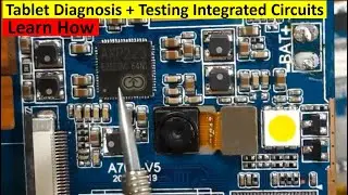 Диагностика планшета + Тестирование интегральных схем ICs Like a Pro 2