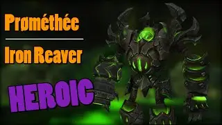 Prom&eacute;th&eacute;e vs Iron Reaver HM (Rsham/Hunt MM Pov)