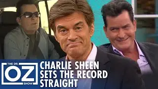 Charlie Sheen on HIV Treatment Risks and Setting the Record Straight | Oz Celebrity
