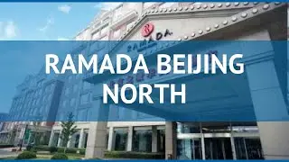 RAMADA BEIJING NORTH 4* Китай Пекин обзор &ndash; отель РАМАДА БЕЙДЖИНГ НОС 4* Пекин видео обзор