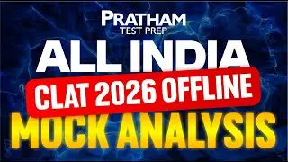 PRATHAM&rsquo;s ALL INDIA CLAT 2026 OFFLINE MOCK ANALYSIS | Pratham Test Prep