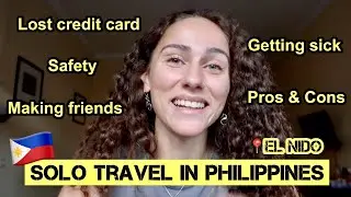 my story of TRAVELING SOLO as a FEMALE in PHILIPPINES 🏝🇵🇭