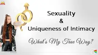 Sexuality and uniqueness of Intimacy through  Human Design system. Lecture at Ada Awakening Fest.