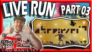 No Man's Sky Exobiology Part 3 Live Captain Steve Lets Play NMS Expedition Redux