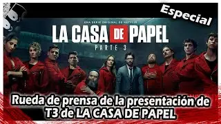 Presentación de la T3 de LA CASA DE PAPEL