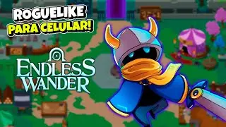 ROGUELIKE PARA CELULAR GR&Aacute;TIS! 📱 ENDLESS WANDER VALE A PENA?