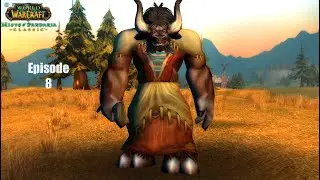 Classic World of Warcraft: Ep8