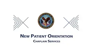 Chaplain Services - New Patient Orientation