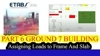 ETABS G+7 Part 6|Assigning Loads to Frame And Slab | Civil Engineering|Adnakot Tube|