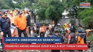 Gerakan Jaga Jakarta Bersih Libatkan 171.134 Orang, Antisipasi Banjir I Trijaya Update