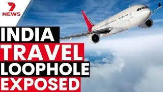 INDIA TRAVEL LOOPHOLE | Australian cricketers exploit COVID-19 travel ban | 7NEWS