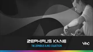 Zephirus Kane - The Collection Mix  [2022]
