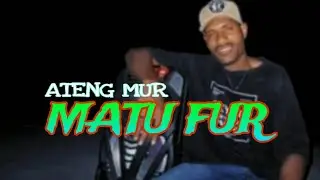 MATU FUR  lagu acax terbaru 2025 Ateng- Murmana_-_ Kx Ollyn M-BGR _ofical musik 