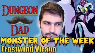 Frostwind Virago - Monster of the Week - Dungeons & Dragons [D&D]