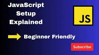 JavaScript Setup Explained | Run JS in Browser & Terminal | JS Tutorial #2