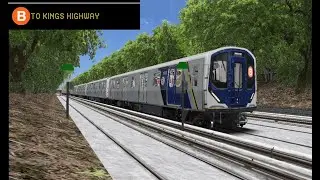 OpenBVE Special: B Train To Kings Highway (R211A)(Midday G.O)