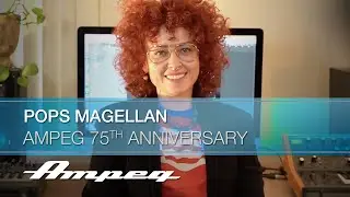 Ampeg 75th Anniversary | Pops Magellan
