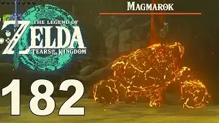 The Legend of Zelda: Tears of the Kingdom #182 - Kampf gegen Magmarok