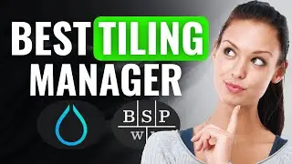 Hyprland vs BSPWM | (2025) Which Is The BEST Window Tiling Manager To Use Right Now?
