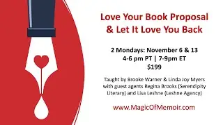Love Your Book Proposal - What Memoirists Need to Know about Book Proposals