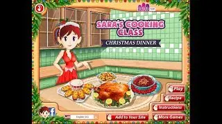 Sara's Cooking Class: Christmas Dinner