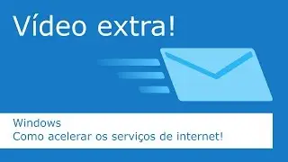 Como aumentar a velocidade dos serviços de internet no computador!