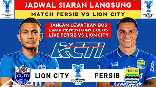 Jadwal Siaran Langsung - Jadwal Lion City vs Persib Leg 2 - Liga Champions Asia 2 2025 Live RCTI