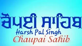 Chaupai Sahib - Nitnem || Harsh Pal Singh || Gurbani Shabad Path Live| #chaupaisahib #gurbanikahay 