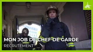 MON JOB DE CHEF DE GARDE POMPIERS DE PARIS