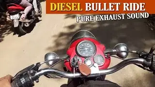 DIESEL BULLET RIDE  I  ROYAL ENFIELD TAURUS DIESEL MOTORCYCLE | PURE EXHAUST SOUND