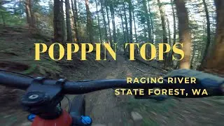 Flying down Poppin Tops &  Flow State Upper - Raging River State Forest, WA