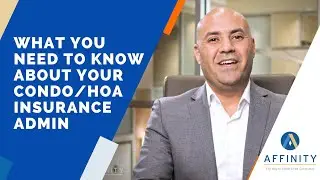 What You Need To Know About Your Condo/HOA Insurance Administration