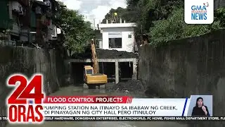 Flood control project, sinisisi ng mga residente sa baha sa Riverside Ext. | 24 Oras