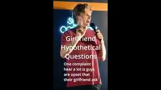 Girlfriend Asking Hypothetical Questions #shorts #comedy #standup #standupcomedy #funny #jokes #lol
