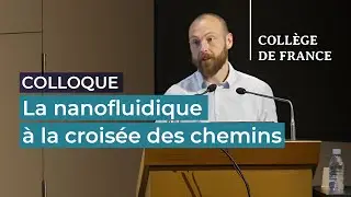 La nanofluidique à la croisée des chemins (5) - Lydéric Bocquet (2022-2023)