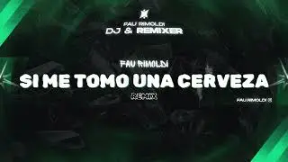 Si Me Tomo Una Cerveza (Remix) - Fau Rimoldi, Migrantes