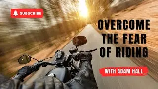 How To Ride A Motorbike - Overcome The Fear Of Riding: Cornering