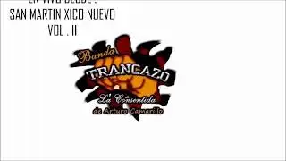 BANDA  TRANCAZO EN VIVO vol : II