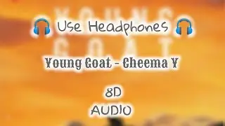Young Goat (8D AUDIO) CHEEMA Y | New Punjabi song 2025 | Young Goat Album | 8D Music Hub #cheemay