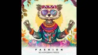 No Hopes, Max Freeze - Fashion / Extended Mix [Stress Out]