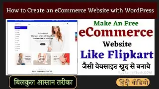 How to Create an eCommerce Website with WordPress Woocommerce Tutorial 2023 Hindi Free Online Store