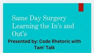 Same Day Surgery Basics: Learning the In's and Out's+Pop Quiz