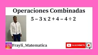 Operaciones Combinadas | Ejercicios bien claro #Trending #OperacionesCombinadas #FrayliMatem&aacute;tica