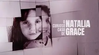 O Curioso caso de Natalia Grace. 1 tmp // epis&oacute;dio 2
