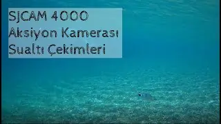 SJCAM 4000 Aksiyon Kamerası Sualtı Çekimleri