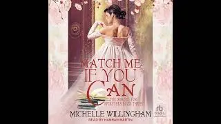 Match Me If You Can by Michelle Willingham | Full Audiobook