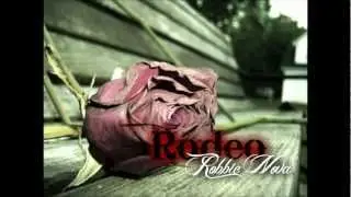 Rodeo [LYRICS] - Robbie Nova