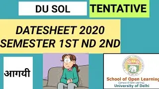Du Sol CBCS semester EXAM DATESHEET 2020