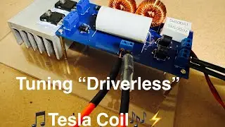 Часть 2. Настройка катушки Tesla ZVS &laquo;без водителя&raquo;